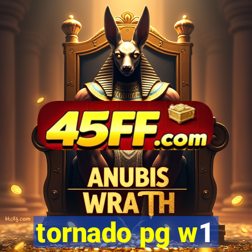 tornado pg w1